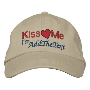 Kiss Me - I'm ... Embroidered Hat
