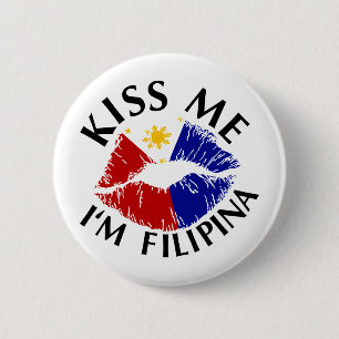 Kiss Me I'm Filipina 6 Cm Round Badge