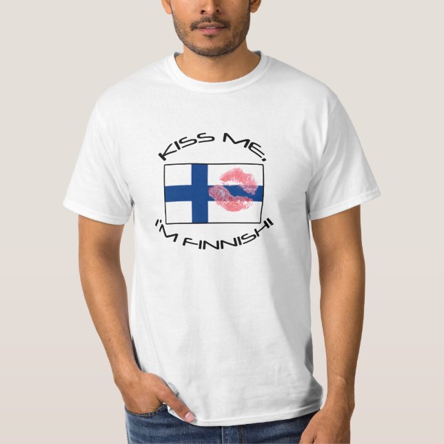 Kiss me, I'm Finnish! T-Shirt (Front)