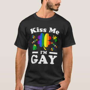 Kiss Me I'm Gay LGBT Pride Funny St Patricks Day T-Shirt