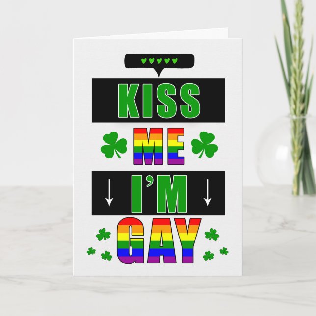Kiss Me I'm Gay LGBTQ Funny St. Patrick's Day Holiday Card (Front)