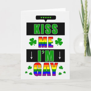 Kiss Me I'm Gay LGBTQ Funny St. Patrick's Day Holiday Card