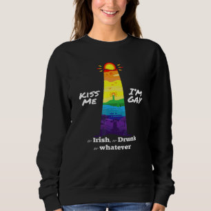 Kiss Me Im Gay Or Irish Or Drunk Women Rainbow Pat Sweatshirt