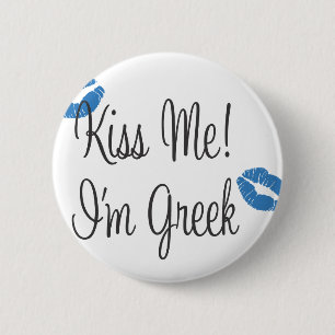 Kiss Me! I'm Greek 6 Cm Round Badge