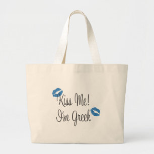 Kiss Me! I'm Greek Large Tote Bag