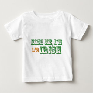 Kiss Me I'm Half Irish Baby T-Shirt