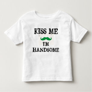 KISS ME I'M HANDSOME Toddler Shirt ST. PATRICKS