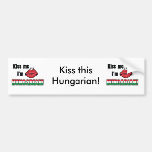 Kiss Me I'm Hungarian Bumper Sticker