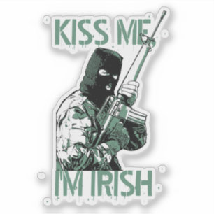 KISS ME, I'M IRISH