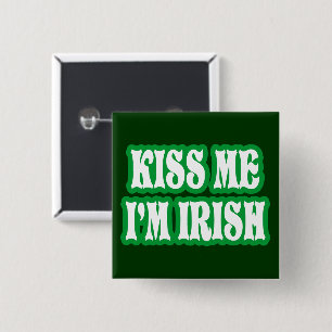 Kiss Me I'm Irish 15 Cm Square Badge