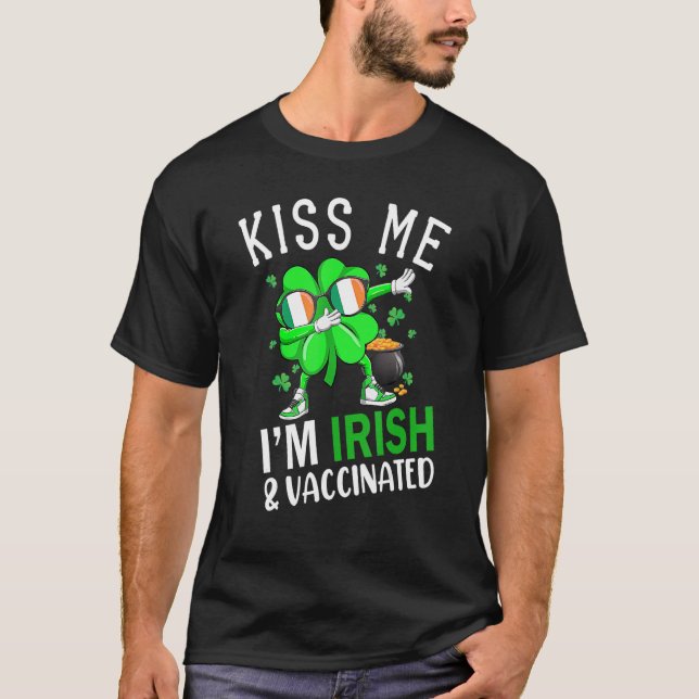 Kiss Me I'm Irish And Vaccinated Mask St Patrick's T-Shirt (Front)