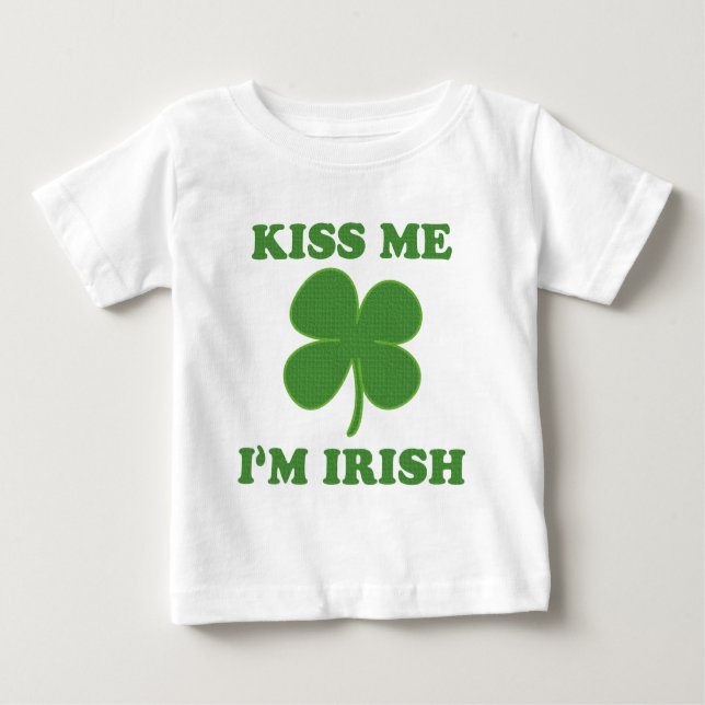 Kiss me i'm Irish Baby T-Shirt (Front)