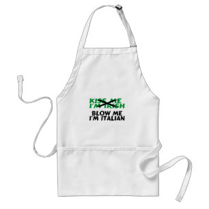 Kiss Me Im Irish Blow Me Im Italian Standard Apron