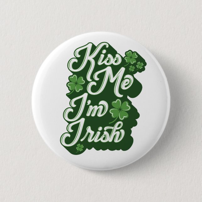 KISS ME, I'M IRISH! / Button Pin (Front)