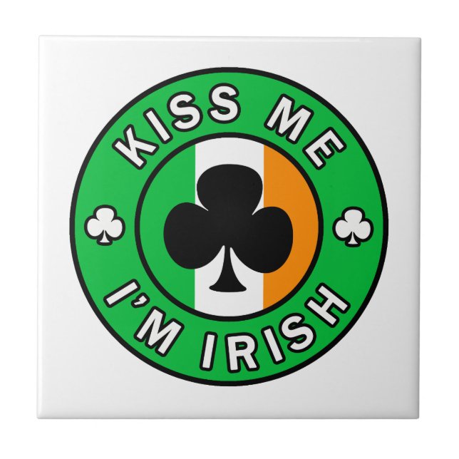 Kiss Me I'm Irish Ceramic Tile (Front)