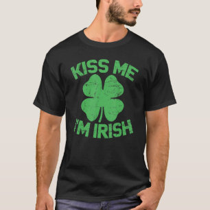 Kiss Me I'm Irish Happy St Saint Patrick Day T-Shirt