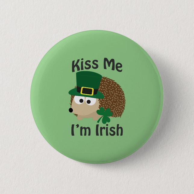Kiss Me I'm Irish Hedgehog 6 Cm Round Badge (Front)