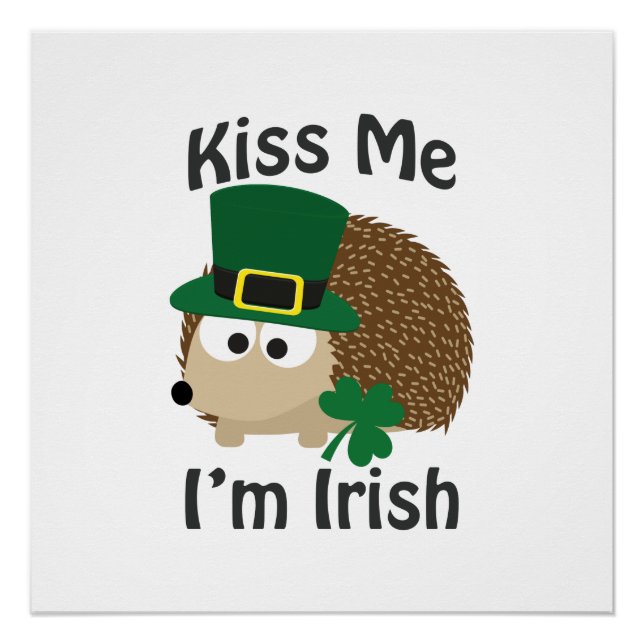 Kiss Me I'm Irish Hedgehog Poster (Front)