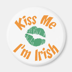 Kiss Me I'm Irish Magnet