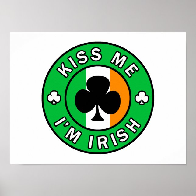 Kiss Me I'm Irish Poster (Front)