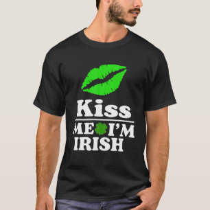 Kiss Me I'm Irish Saint Patrick Day 2022 T-Shirt