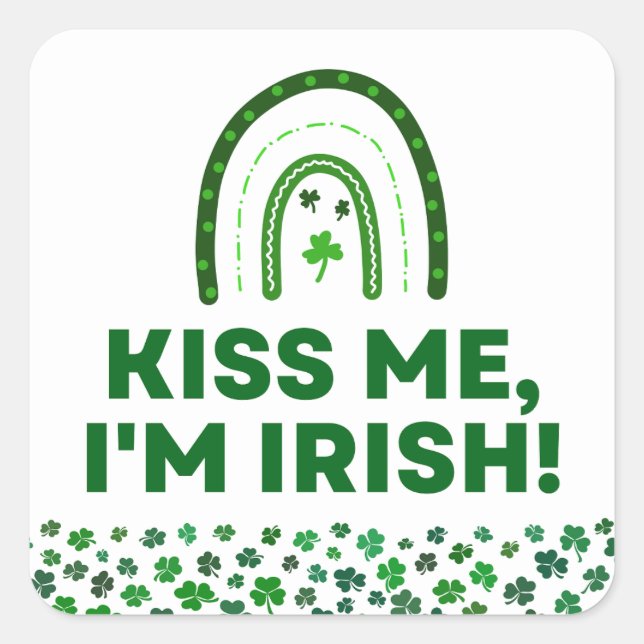 Kiss Me! I'm Irish Square Sticker (Front)