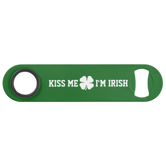 Kiss me i'm Irish St Patricks Day bottle opener (Front (Horizontal))