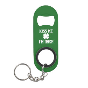 Kiss me im Irish St Patricks Day bottle opener