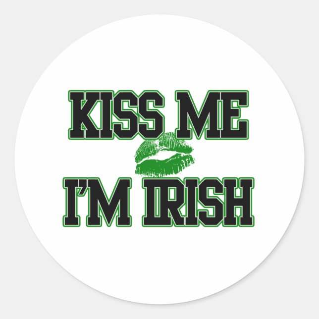 Kiss Me I'm Irish, St Patricks Day Classic Round Sticker (Front)