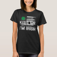 Kiss Me I'm Irish T-Shirt Saint Patrick Day Shirt