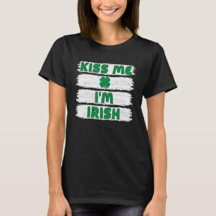 Kiss Me I'm Irish T-Shirt Saint Patrick Day Shirt_