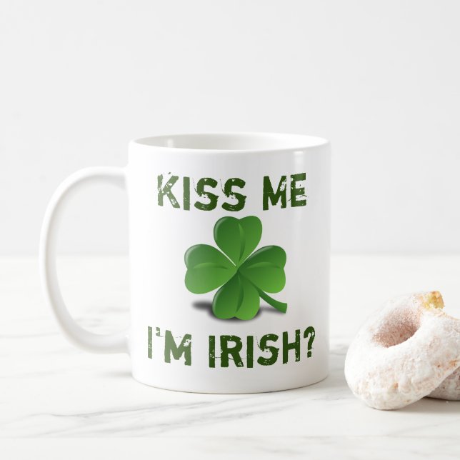 "Kiss Me, I'm Irish?" Text w/ Green Shamrock Coffee Mug (With Donut)