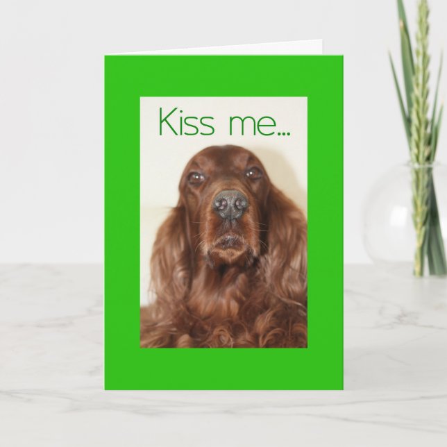 Kiss me, I'm Irish too! Card (Front)
