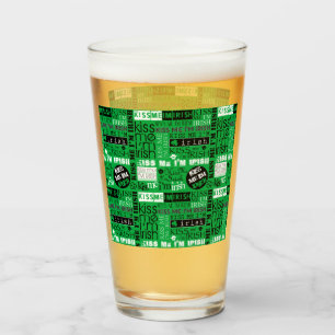 Kiss Me I'm Irish Word Play Glass