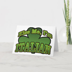 Kiss Me I'm Italian Greeting Card
