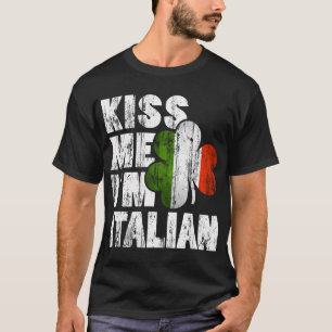 Kiss Me Im Italian Shirt Irish Shamrock Flag Tee