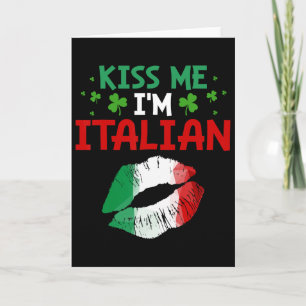 Kiss Me I'm Italian St Patricks Day Funny Irish Bo Card