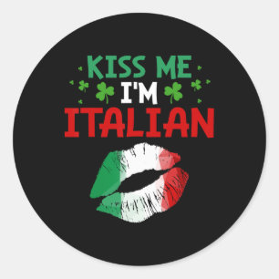 Kiss Me I'm Italian St Patricks Day Funny Irish Bo Classic Round Sticker