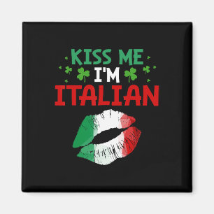 Kiss Me I'm Italian St Patricks Day Funny Irish Bo Magnet