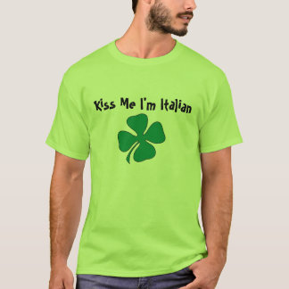 Kiss Me I'm Italian T-Shirt