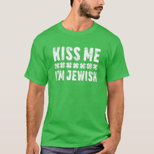 Kiss Me I'm Jewish St. Patrick's Day T-Shirt