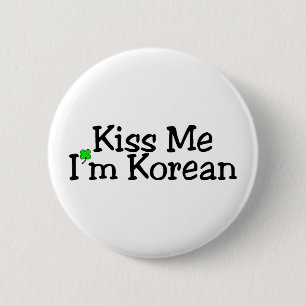 Kiss Me Im Korean St Patricks Day 6 Cm Round Badge