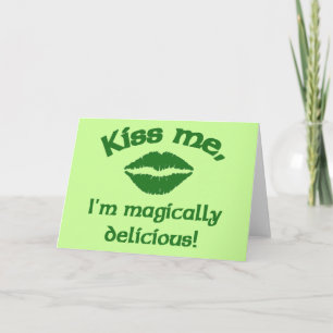 Kiss Me I'm Magically Delicious Card