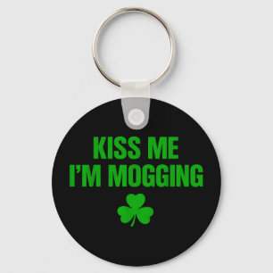 Kiss me i'm mogging key ring