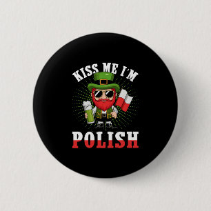 Kiss Me I'm Polish Flag Poland St. Patrick's Day 6 Cm Round Badge