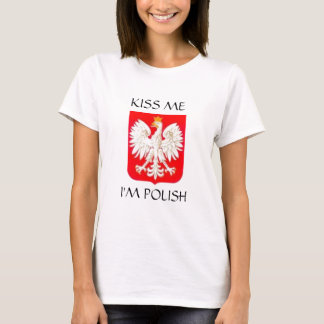 KISS ME I'M POLISH T-Shirt