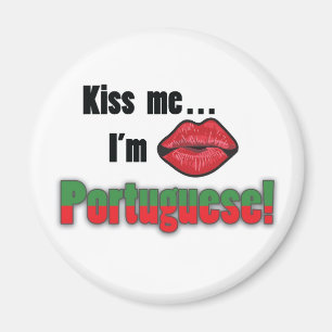 Kiss me I'm Portuguese Magnet