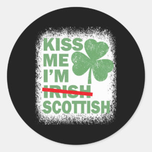 Kiss Me I'm Scottish Funny St. Patrick's Day Scott Classic Round Sticker