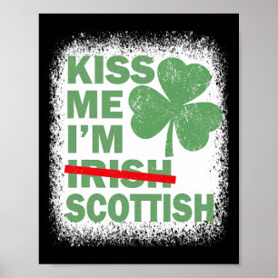 Kiss Me I'm Scottish Funny St. Patrick's Day Scott Poster