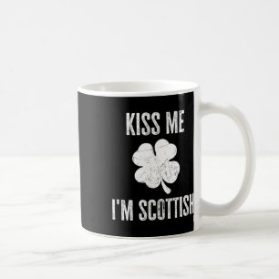 Kiss Me Im Scottish Shirt Funny Irish St. Patricks Coffee Mug